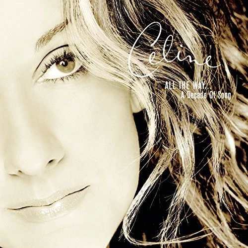 Céline Dion All the way-A decade of songs (compilation, 1999, US) [CD] - Bild 1 von 1