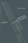 Liberal Languages: Ideological Imaginations And, Freeden^+