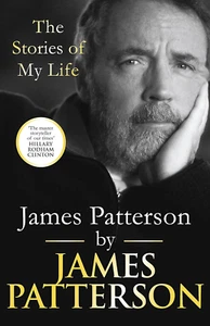 James Patterson: the Stories of My Life - Picture 1 of 2