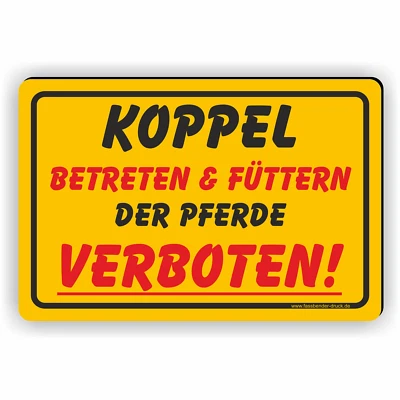 FASSBENDER-DRUCK SCHILDER Koppel Betreten und Füttern der Pferde verboten! Schild / Aufkleber D55