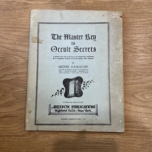 Der Hauptschlüssel zu okkulten Geheimnissen von Henri Gamache 1975 Sheldon Oddity Ephemera - Bild 1 von 3