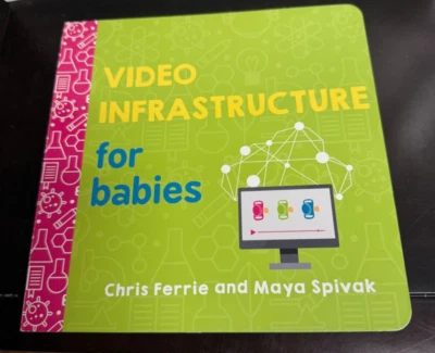 VIDEO INFRASTRUCTURE FOR BABIES Book Chris Ferrie & Maya Spivak (New) - Image 1 of 4