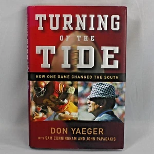 Turning of the Tide How One Game Changed the South Don Yaeger HC 1st Ed 2006 - Picture 1 of 6