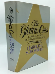 THE GLORIOUS ONES by Harold C. Schonberg - 1985 - 1ST EDITION - music - classics - Imagen 1 de 5
