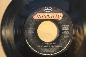 STATLER BROTHERS, THE---COUNT ON ME  (1986 TOP SONG) - Picture 1 of 2