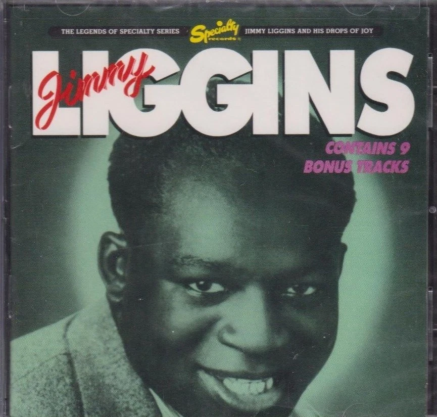 Jimmy Liggins and His Drops of Joy by Jimmy Liggins/Jimmy Liggins & His Drops of Joy (CD, May-1990, Specialty Records)