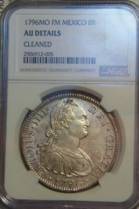 1796 FM MEXICO 8 REALES NGC AU (cleaned) - Picture 1 of 3