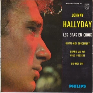 JOHNNY HALLYDAY LES BRAS EN CROIX FRENCH ORIG EP - Imagen 1 de 2
