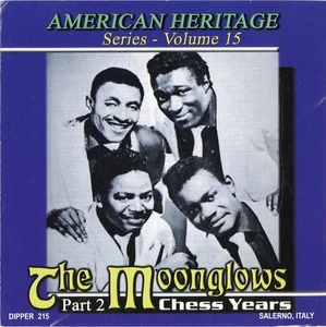 THE MOONGLOWS American Heritage Vol 15 Chess Years Part 2 (CD 2002, NEW SEALED) - Picture 1 of 3