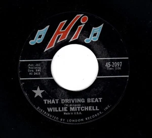NORTHERN SOUL-WILLIE MITCHELL-THAT DRIVING BEAT/EVERYTHING IS GONNA BE ALRIGHT - Picture 1 of 2