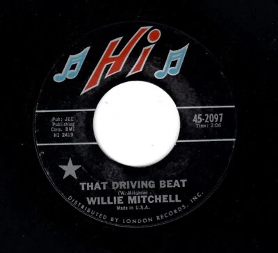 NORTHERN SOUL-WILLIE MITCHELL-THAT DRIVING BEAT/EVERYTHING IS GONNA BE ALRIGHT - Image 1 of 2