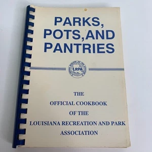 Parks Pots & Pantries Cookbook Louisiana Recreation Park Association Cookbook - Picture 1 of 18