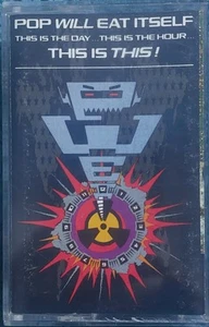 Pop Will Eat Itself - This Is The Day...This Is The Hour...This Is This! 1989 UK - Picture 1 of 5