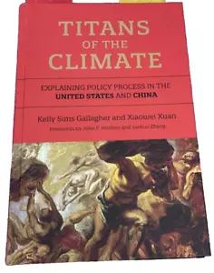 Titans of the Climate: Explaining Policy Process in the United States and China - Picture 1 of 2