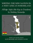 Writing The New Nation In A West African Borderland: Abl&#596;&#598;E Safui...