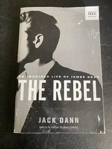 The Rebel : A Novel by Jack Dann (2005, Trade Paperback) James Dean! - Picture 1 of 2