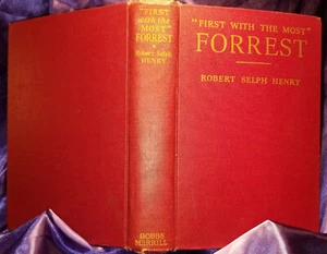[Civil War] Henry, FIRST WITH THE MOST - FORREST, 1944 1st, Inscribed by Author. - Picture 1 of 4