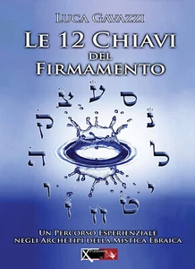 Le 12 chiavi del firmamento - Luca Gavazzi - XPublishing, 2017 - Imagen 1 de 1