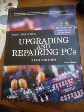 Scott Mueller's Upgrading And Repairing PC's 17th Edition!! 