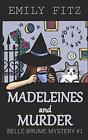 Madeleines and Murder: A Paranormal Cozy Mystery (Belle Brume Mystery), Fitz-,