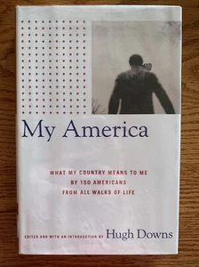 My America (2002) BY HUGH DOWNS EDITOR 1ST/1ST HARDCOVER - Picture 1 of 3