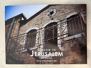 Window To Jerusalem by Eyal Avraham, Hardback, English/Hebrew, Brand New RRP $85 - Picture 1 of 3