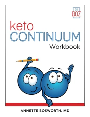 Ketocontinuum Workbook the Steps to Be Consistently Ket -  NEW Annette Boswort 2 - Image 1 of 2