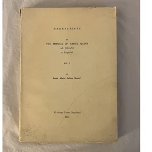 Manuscripts In The Mosque Of Abdul Qadir Al Gilani In Baghdad By Imad A S Raouf - Picture 1 of 13