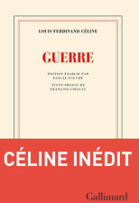 Guerre — Louis-Ferdinand Céline Gallimard Blanche [ neuf broché 192p. ]