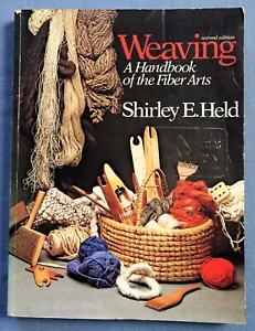 Weben: Ein Handbuch der Faserkunst von Shirley E. Held (1978, Taschenbuch) - Bild 1 von 8