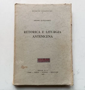 RHETORIK UND LITURGIE ANTENIZENE - Antonio Quacquarelli - 1960 - Bild 1 von 2