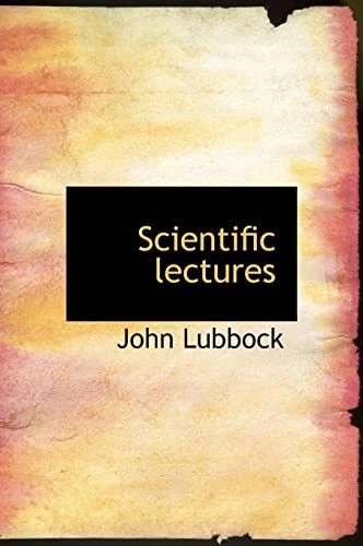 Scientific lectures (Large Print Edition)-John Lubbock - Image 1 of 1