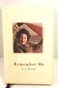 Remember ME by Liz Byrski (Hardcover, 2000) - Picture 1 of 7