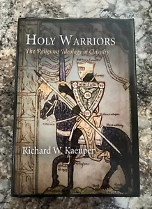 Religious Ideology Of Chivalry Holy Warriors Richard Kaeuper 2009 - Foto 1 di 9