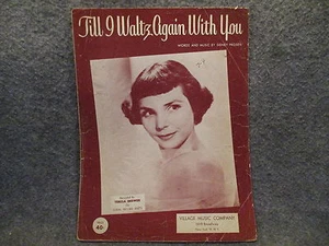 Vintage 1952 Teresa Brewer Sidney Prosen Till I Waltz Again With You Sheet Music - Picture 1 of 2