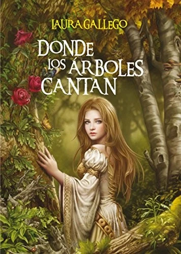 DONDE LOS ARBOLES CANTAN (ESPECIALES LAURA GALLEGO) By Gallego Laura Garcia NEW - Image 1 of 1