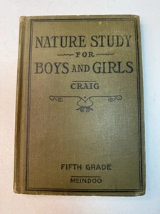 Antique Nature Study for Boys and Girls John Bradford Craig 1921 Textbook - Picture 1 of 12