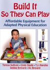 Build It So They Can Play : équipement abordable pour éducation physique adaptée...