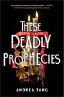 These Deadly Prophecies (Hardback or Cased Book)