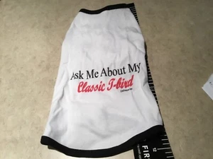 Pet Dog Clothes Shirt Ask About My Classic T-Bird Thunderbird - Small to Med New - Picture 1 of 4