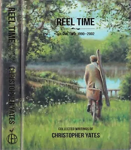 YATES CHRIS FISHING BOOK REEL TIME VOLUME II 2 TWO 1990 1992 hardbck LIMITED ltd - Picture 1 of 2