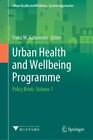 Urban Health and Wellbeing Program: Policy Briefs, twarda okładka Gatzweilera...