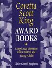 Coretta Scott King Award Books: Using Great Literature with Children and Young A