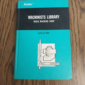 Audel - Machinists Library - Basic Machine Shop - Black 1975  Hardcover - Picture 1 of 4