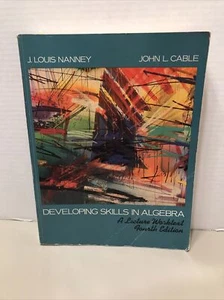 1976 Developing Skills in Algebra A Lecture Worktext 4th Ed by J Louis Nanney  - Imagen 1 de 9