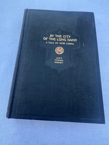 By the City of the Long Sand, Alice Disdale Hobart, 1926 1st ed Hardcover Estate - Picture 1 of 17