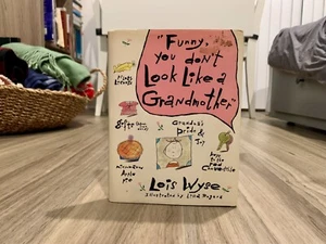 Funny, You Don't Look Like a Grandmother by Lois Wyse (1988, Hardcover/DJ) - Picture 1 of 10