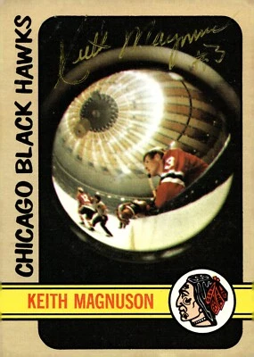 Keith Magnuson - Signed 1972-73 Topps Card #87 - Chicago Blackhawks 'Deceased' - Image 1 of 2