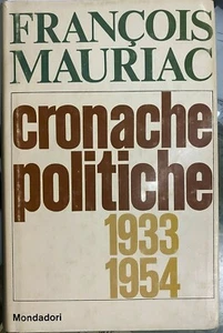 (Politica) F. Mauriac - CRONACHE POLITICHE 1933-1954 - I EDIZIONE - Mondadori - Imagen 1 de 1
