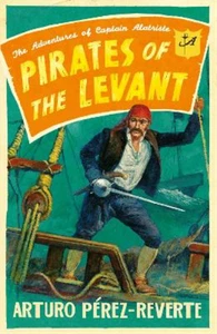 Arturo Perez-Reverte Pirates of the Levant (Tapa blanda) - Imagen 1 de 1